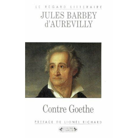 Contre Goethe Contre Goethe