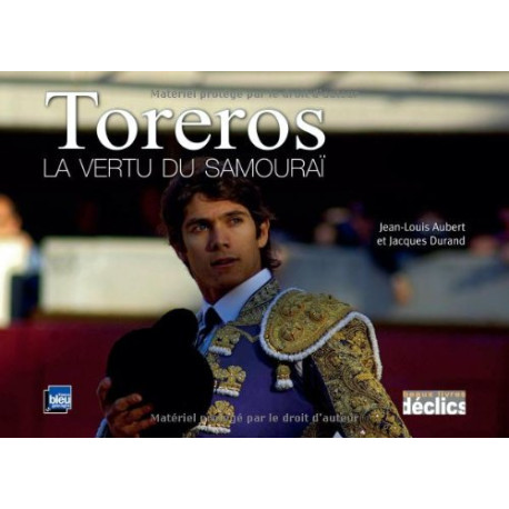 Toreros : La vertu du samouraÏ Toreros : La vertu du samouraÏ