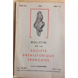 BULLETIN DE LA SOCIETE PREHISTORIQUE FRANCAISE TOME 57 MAI 1960