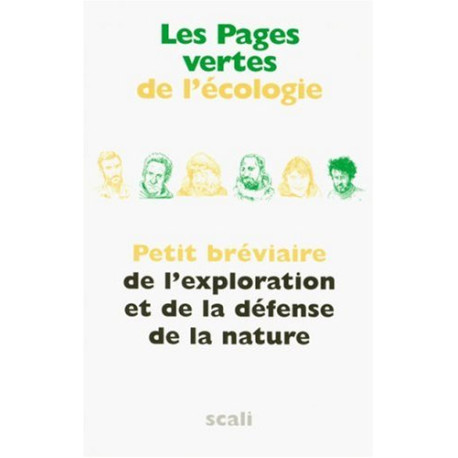 Les pages vertes de l'écologie : Petit bréviaire de l'exploration... Les pages vertes de l'écologie : Petit bréviaire de l'exploration...