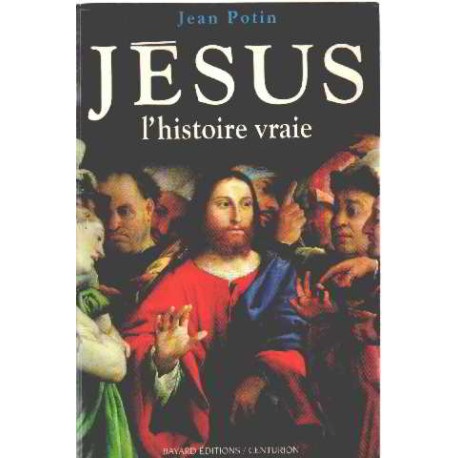 Jésus : L'histoire vraie Jésus : L'histoire vraie