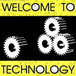 Welcome to technology