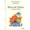 Rêves de Chine : A l'ombre du Yi Jing