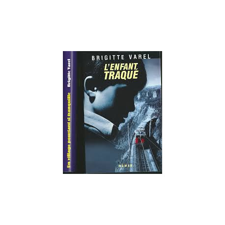 L'ENFANT TRAQUE L'ENFANT TRAQUE