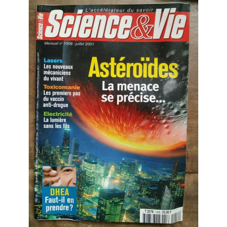 Science Vie Nº 1006 Astéroïdes La menace se précise Juillet 2001