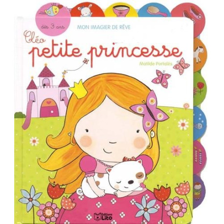 Mon Imagier de Reve : Cleo Petite Princesse - Dès 3 ans Mon Imagier de Reve : Cleo Petite Princesse - Dès 3 ans