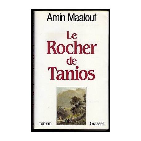 Le ROCHER de TANIOS Roman Le ROCHER de TANIOS Roman