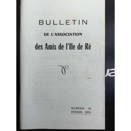 Bulletin de l'association des Amis de I'll de ré Numéro 56 Février... Bulletin de l'association des Amis de I'll de ré Numéro 56 Février...