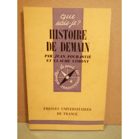 Jean Fourastié Histoire de Demain Presses Universitaires de france... Jean Fourastié Histoire de Demain Presses Universitaires de france...