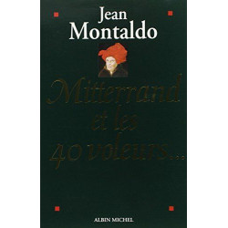 Mitterrand et les quarante voleurs