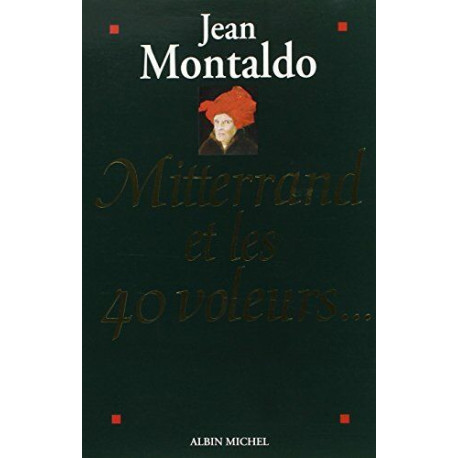 Mitterrand et les quarante voleurs