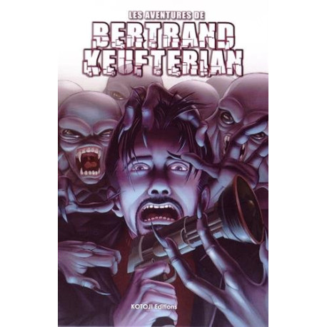 Les aventures de Bertrand Keufterian Les aventures de Bertrand Keufterian