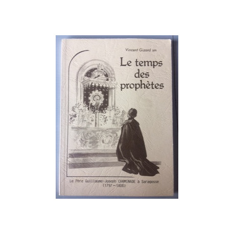 LE TEMPS DES PROPHETES LE TEMPS DES PROPHETES