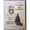LE TEMPS DES PROPHETES