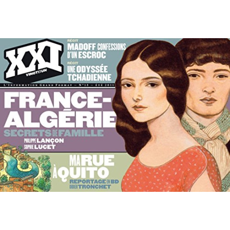 Xxi n15 france algerie : secrets de famille Xxi n15 france algerie : secrets de famille