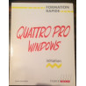 FORMATION RAPIDE - QUATRE PRO WINDOWS