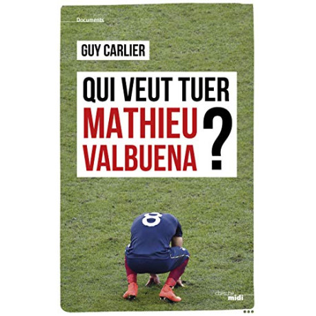 Qui veut tuer Mathieu Valbuena Qui veut tuer Mathieu Valbuena