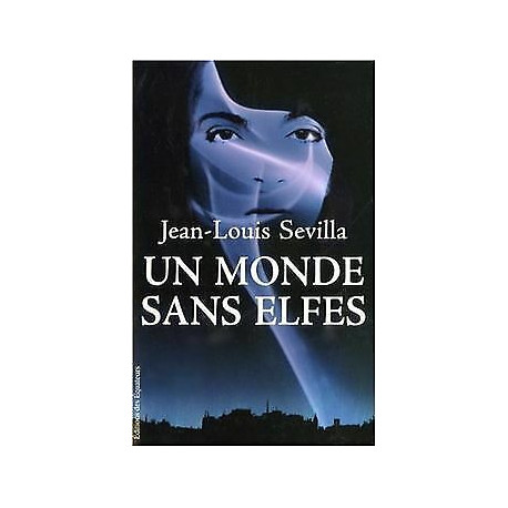 MONDE SANS ELFES MONDE SANS ELFES