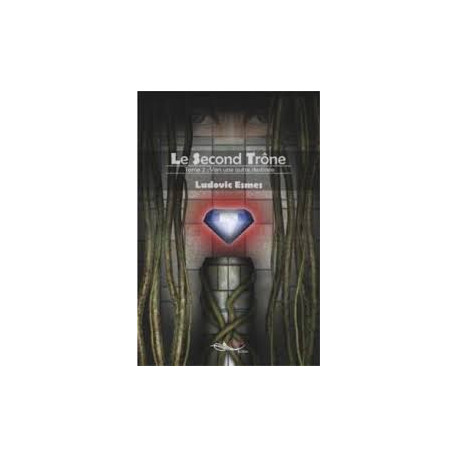 Le second trône Tome 2 Le second trône Tome 2