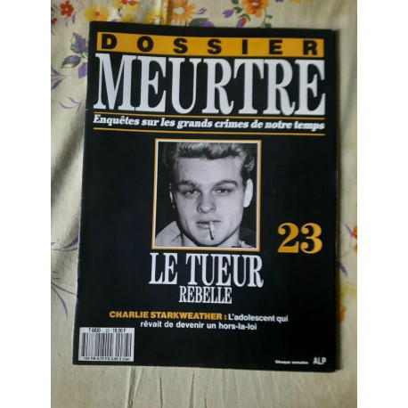 Dossier MeurtreSur Les Grands Crimes de Notre temps Nº 23 - Le... Dossier MeurtreSur Les Grands Crimes de Notre temps Nº 23 - Le...