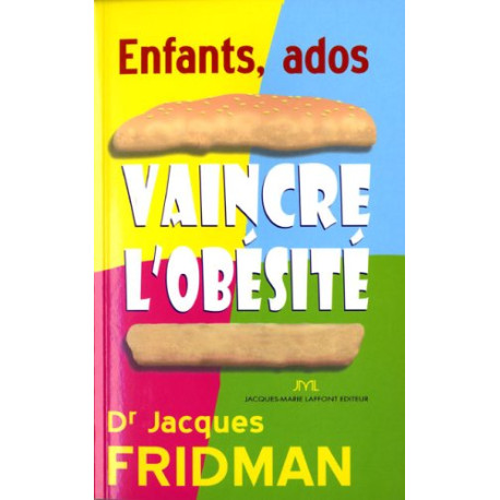 Enfants-ados : Vaincre l'obésité Enfants-ados : Vaincre l'obésité