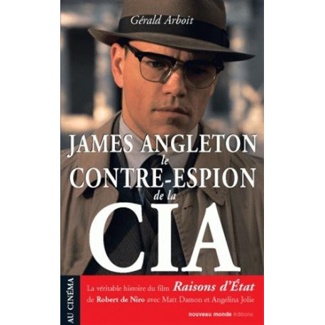 James Angleton : Le contre-espion de la CIA James Angleton : Le contre-espion de la CIA