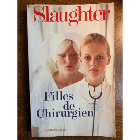 Frank G slaughter Filles de chirurgien Presses de la cité