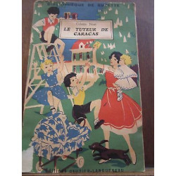 Le Tuteur de caracas Editions biblio Suzette