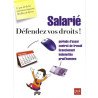Salarié défendez vos droits