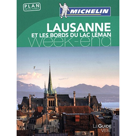 Guide Vert Week-End Lausanne Michelin Guide Vert Week-End Lausanne Michelin