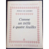 COMME UN TREFLE A QUATRE FEUILLES