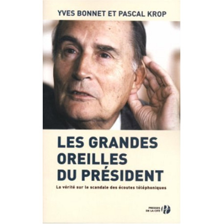 Les Grandes Oreilles du Président Les Grandes Oreilles du Président