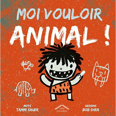 Moi vouloir animal Moi vouloir animal