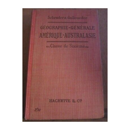 Schrader gallouedec Géographie générale amérique australasie... Schrader gallouedec Géographie générale amérique australasie...