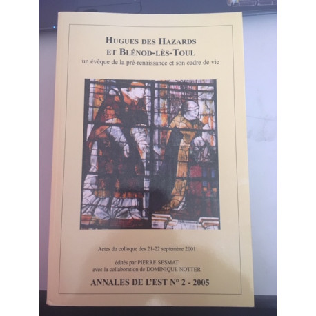 Annales De L'Est - n°2 2005 HUGUES DES HAZARDS ET BLENOD-LES-TOUL... Annales De L'Est - n°2 2005 HUGUES DES HAZARDS ET BLENOD-LES-TOUL...