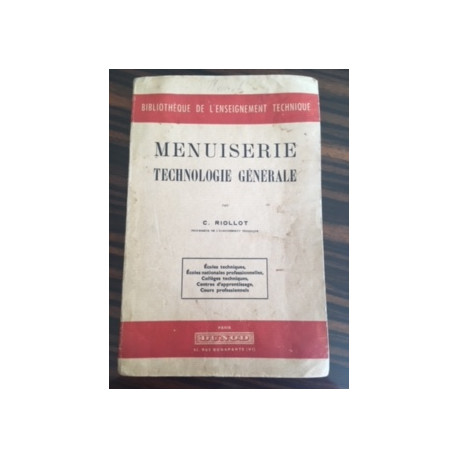 MENUISERIE - TECHNOLOGIE GENERALE - BIBLIOTHEQUE DE L'ENSEIGNEMENT... MENUISERIE - TECHNOLOGIE GENERALE - BIBLIOTHEQUE DE L'ENSEIGNEMENT...