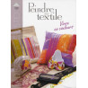 Peindre sur textile : Vivre en couleurs