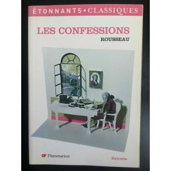 etonnants j philippe marty Rousseau les confessions flammarion