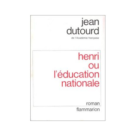 Henri ou l'education nationale Henri ou l'education nationale