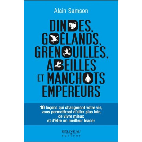 Dindes goélands grenouilles abeilles et manchots empereurs - 10... Dindes goélands grenouilles abeilles et manchots empereurs - 10...