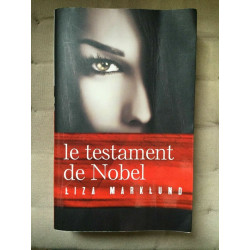 Lisa marklund Le Testament de nobel France loisirs