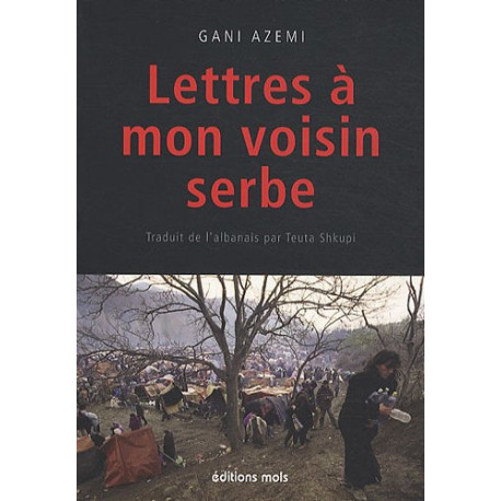 Lettres à mon voisin Serbe Lettres à mon voisin Serbe