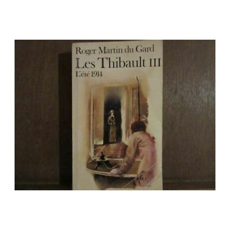du gard les Thibault iii l'été du gard les Thibault iii l'été