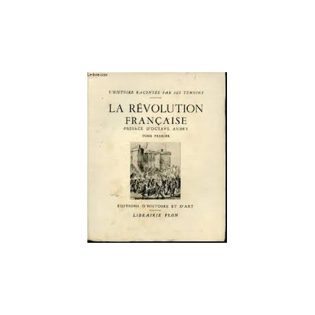 LA REVOLUTION FRANCAISE TOME PPREMIER LA REVOLUTION FRANCAISE TOME PPREMIER