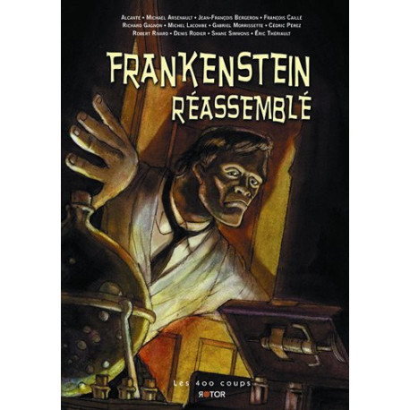 Frankenstein réassemble Frankenstein réassemble