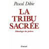 La tribu sacrée Ethnologie des prêtres