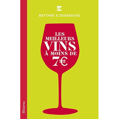 Les meilleurs vins à moins de 7€ Les meilleurs vins à moins de 7€