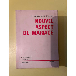 Friedrich Von gagern Nouvel aspect du mariage