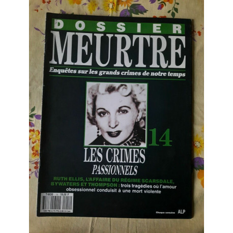 Dossier MeurtreSur Les Grands Crimes de Notre temps Nº14-Les... Dossier MeurtreSur Les Grands Crimes de Notre temps Nº14-Les...