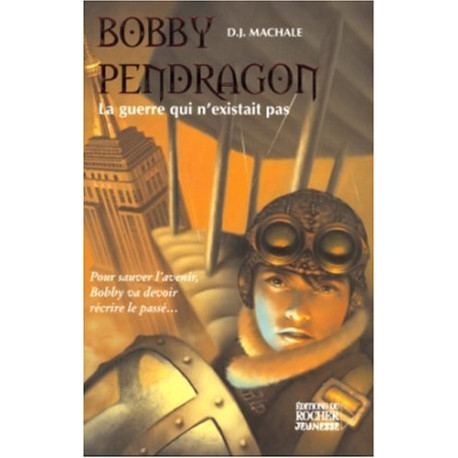 Bobby Pendragon Tome 3 : La guerre qui n'existait pas Bobby Pendragon Tome 3 : La guerre qui n'existait pas